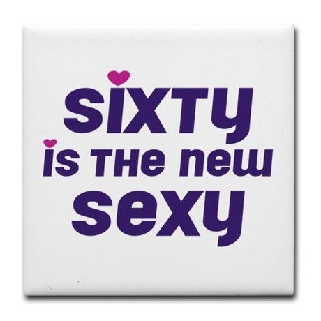 sixty_is_the_new_sexy_tile_coaster