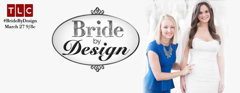 Bride By Design…