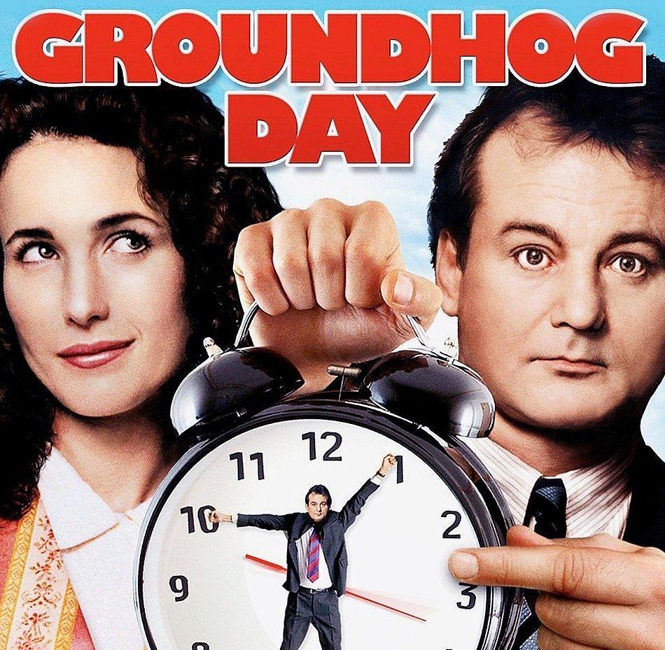 Groundhog Day…